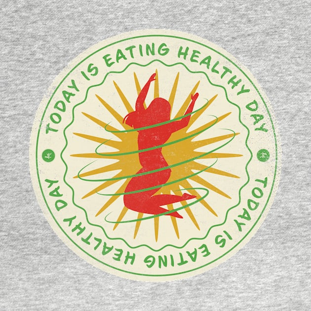 Today is Eating Healthy Day Badge by lvrdesign